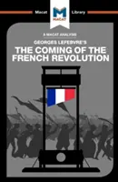 An Analysis of Georges Lefebvre's the Coming of the French Revolution