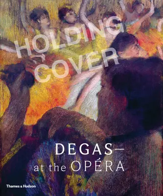 Degas la operă - Degas at the Opera