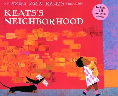 Cartierul lui Keats: O trezorerie Ezra Jack Keats - Keats's Neighborhood: An Ezra Jack Keats Treasury