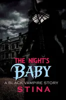 Copilul nopții: Povestea unui vampir negru - The Night's Baby: A Black Vampire Story
