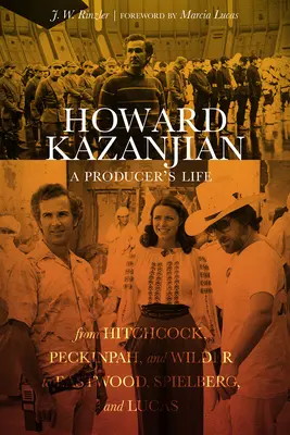 Howard Kazanjian: Viața unui producător - Howard Kazanjian: A Producer's Life