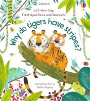 Primele întrebări și răspunsuri: De ce au tigrii dungi? - First Questions and Answers: Why Do Tigers Have Stripes?