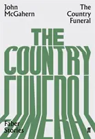 Funeralii la țară - Faber Stories - Country Funeral - Faber Stories
