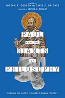 Pavel și giganții filosofiei: Lectura apostolului în context greco-roman - Paul and the Giants of Philosophy: Reading the Apostle in Greco-Roman Context