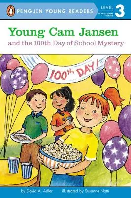 Tânărul CAM Jansen și misterul celei de-a 100-a zile de școală - Young CAM Jansen and the 100th Day of School Mystery
