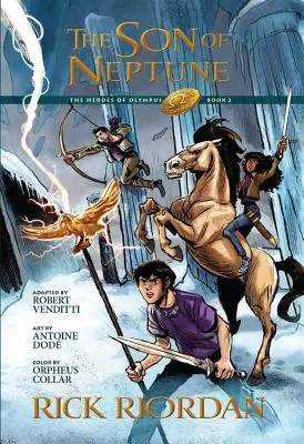 Heroes of Olympus, The, Book Two Fiul lui Neptun, The: Romanul grafic (Heroes of Olympus, Cartea a doua) - Heroes of Olympus, The, Book Two Son of Neptune, The: The Graphic Novel (the Heroes of Olympus, Book Two)