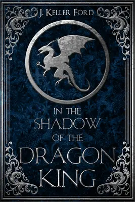 În umbra regelui dragon - In the Shadow of the Dragon King
