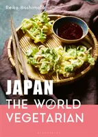 Japonia: Lumea vegetariană - Japan: The World Vegetarian