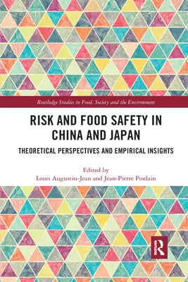 Risc și siguranță alimentară în China și Japonia: Perspective teoretice și perspective empirice - Risk and Food Safety in China and Japan: Theoretical Perspectives and Empirical Insights