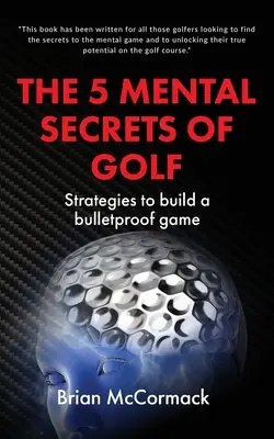 Cele 5 secrete mentale ale golfului - The 5 Mental Secrets of Golf