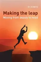 Efectuarea saltului: trecerea de la adjunct la șef - Making the Leap: Moving from Deputy to Head