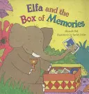 Elfa și cutia cu amintiri - Elfa and the Box of Memories