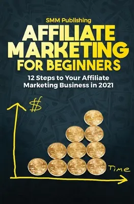 Marketing afiliat pentru începători - Affiliate Marketing for Beginners