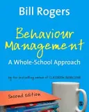 Managementul comportamentului: O abordare la nivelul întregii școli - Behaviour Management: A Whole-School Approach