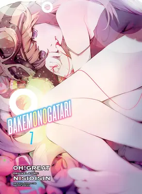 Bakemonogatari (manga), volumul 7 - Bakemonogatari (Manga), Volume 7