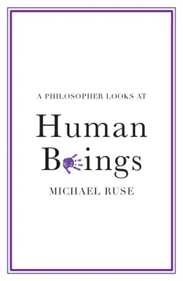 Un filozof se uită la ființele umane - A Philosopher Looks at Human Beings