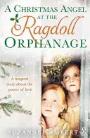 Un înger de Crăciun la orfelinatul Ragdoll - A Christmas Angel at the Ragdoll Orphanage