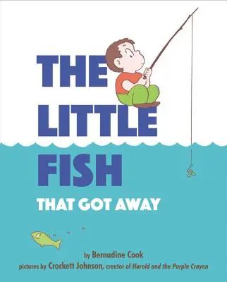 Peștișorul care a scăpat - The Little Fish That Got Away