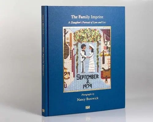 Nancy Borowick: Amprenta familiei: Portretul de dragoste și pierdere al unei fiice - Nancy Borowick: The Family Imprint: A Daughter's Portrait of Love and Loss