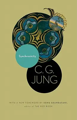 Sincronicitatea: Un principiu de legătură acauzală. (din Vol. 8. din Operele complete ale lui C. G. Jung) - Synchronicity: An Acausal Connecting Principle. (from Vol. 8. of the Collected Works of C. G. Jung)