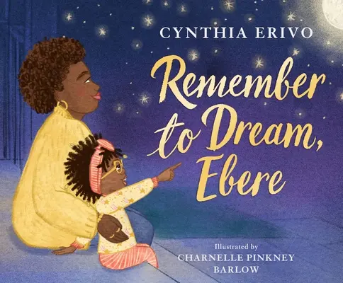 Amintește-ți să visezi, Ebere - Remember to Dream, Ebere