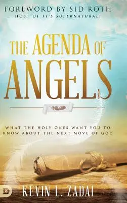 Agenda îngerilor: Ce vor sfinții să știți despre următoarea mișcare a lui Dumnezeu - The Agenda of Angels: What the Holy Ones Want You to Know about the Next Move of God