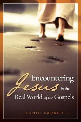 Întâlnirea cu Iisus în lumea reală a Evangheliilor - Encountering Jesus in the Real World of the Gospels