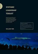 Set de instrumente pentru leadership sistemic - Systemic Leadership Toolkit