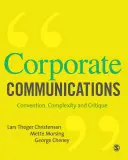 Comunicare corporativă: Convenție, complexitate și critică - Corporate Communications: Convention, Complexity, and Critique