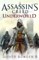 Underworld - Assassin's Creed Cartea 8 - Underworld - Assassin's Creed Book 8