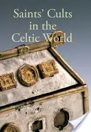 Cultul sfinților în lumea celtică - Saints' Cults in the Celtic World