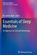 Essentials of Sleep Medicine: O abordare pentru pneumologia clinică - Essentials of Sleep Medicine: An Approach for Clinical Pulmonology