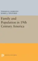 Familie și populație în America secolului al XIX-lea - Family and Population in 19th Century America