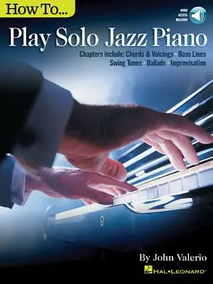Cum să cânți solo la pian jazz - How to Play Solo Jazz Piano