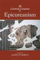 The Cambridge Companion to Epicureanism (în engleză) - The Cambridge Companion to Epicureanism