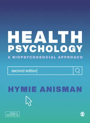 Psihologia sănătății: O abordare biopsihosocială - Health Psychology: A Biopsychosocial Approach