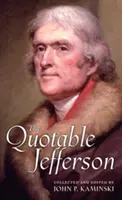 Jefferson cel citat - The Quotable Jefferson