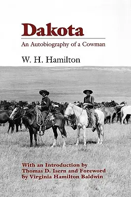 Dakota: Autobiografia unui cowman - Dakota: An Autobiography of a Cowman