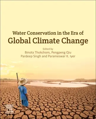 Conservarea apei în era schimbărilor climatice globale - Water Conservation in the Era of Global Climate Change