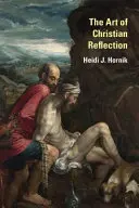 Arta reflecției creștine: The Art of Christian Reflection - The Art of Christian Reflection