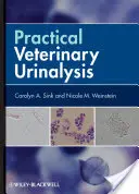 Urinaliză veterinară practică - Practical Veterinary Urinalysis