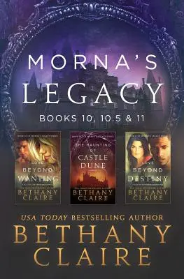 Moștenirea Mornei: Cărțile 10, 10.5 și 11: Romane scoțiene, călătorii în timp - Morna's Legacy: Books 10, 10.5 & 11: Scottish, Time Travel Romances