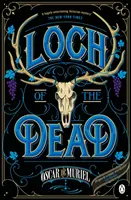Loch of the Dead - Frey & McGray Cartea 4 - Loch of the Dead - Frey & McGray Book 4
