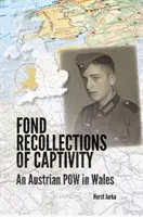 Amintiri plăcute despre captivitate - Fond Recollections of Captivity