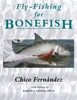 Pescuitul la muscă pentru Bonefish - Fly-Fishing for Bonefish