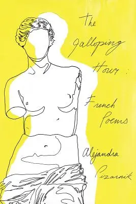 Ora de galop: Poezii franceze - The Galloping Hour: French Poems