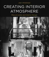 Crearea atmosferei interioare: Mise-En-Scne și design interior - Creating Interior Atmosphere: Mise-En-Scne and Interior Design