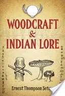 Meșteșuguri din lemn și tradiții indiene - Woodcraft & Indian Lore