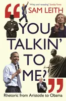 You Talkin' To Me? - Retorica de la Aristotel la Trump și dincolo ... - You Talkin' To Me? - Rhetoric from Aristotle to Trump and Beyond ...