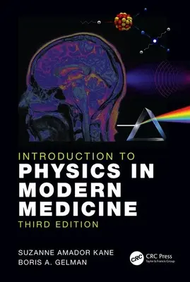 Introducere în fizică în medicina modernă - Introduction to Physics in Modern Medicine